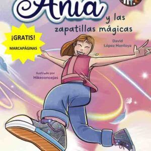 Ania y las zapatillas mágicas